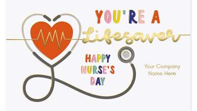 Nurses Day cards with colorful “You’re a lifesaver” message and stethoscope heart design