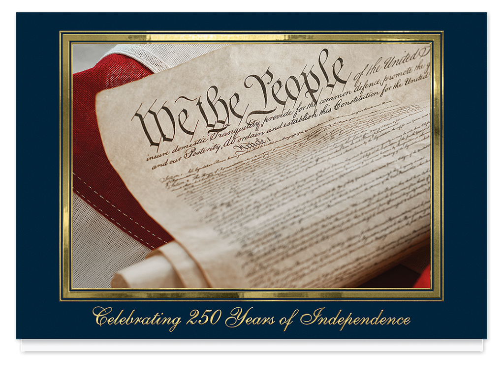 Semiquincentennial greeting card featuring the U.S. Constitution and celebrating 250 years of independence.